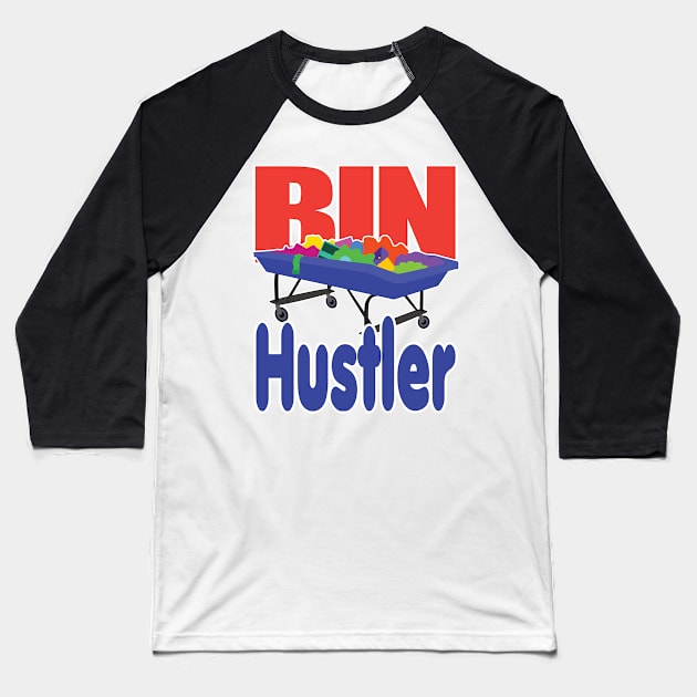 Bin Hustler Baseball T-Shirt by jw608